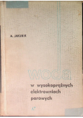 Woda w wysokoprężnych elektrowniach parowych