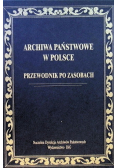 Archiwa państwowe w Polsce przewodnik po zasobach