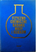 Fizyczno chemiczne badanie wody i ścieków