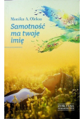 Samotność ma twoje imię
