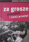 Za grosze pracować i nie przeżyć