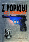 Z popiołu czy wstaniesz
