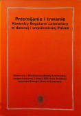Przemijanie i trwanie Kanonicy Regularni Laterańscy w dawnej współczesnej Polsce