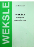 Weksle pół żartem i całkiem serio
