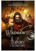 Wikingowie T.3 Topory i sejmitary