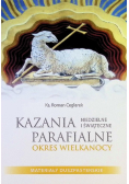 Kazania parafialne niedzielne i świąteczne Okres Wielkanocy