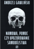 Namowa, pomoc czy upozorowanie samobójstwa