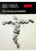 On mnie prowadzi