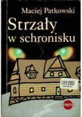 Strzały w schronisku