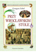 Przy wrocławskim stole