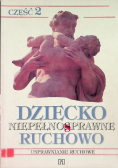Dziecko niepełnosprawne ruchowo Część 2
