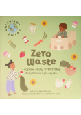 Zero Waste napraw, oddaj, wykorzystaj, żeby Ziemia była czysta