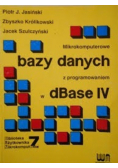 Mikrokomputerowe bazy danych z programowaniem w dBase IV