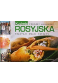 Kuchnia rosyjska Tradycje smaki potrawy