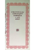 Przywilej lokacyjny Zamościa z 1580 roku