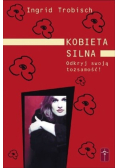 Kobieta silna Odkryj swoją tożsamość