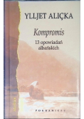 Kompromis 13 opowiadań albańskich