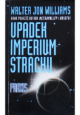 Upadek imperium strachu Praxis