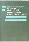 Wstęp do teorii procesów chemicznych