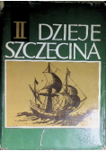 Dzieje Szczecina Tom II