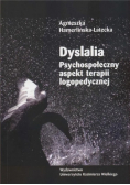 Dyslalia  Psychospołeczny aspekt terapii logopedycznej