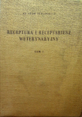 Receptura i Receptariusz weterynaryjny Tom I