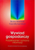 Wywiad gospodarczy Pozyskiwanie i ochrona informacji