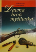 Dawna broń myśliwska