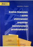 Analiza Finansowa i ocena efektywności projektów inwestycyjnych przedsiębiorstw