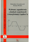 Wybrane zagadnienia z funkcji zespolonych i transformaty Laplacea