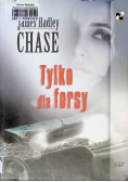 Tylko dla forsy
