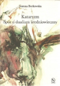 Kataryzm Spór o dualizm średniowieczny