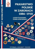 Piłkarstwo w zaborach 1886-1918