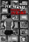 Pół wieku dziejów Polski