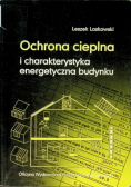 Ochrona cieplna i charakterystyka energetyczna budynku