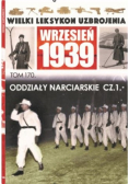 Wielki Leksykon Uzbrojenia Wrzesień 1939 Tom 170 Oddziały narciarskie Część 1