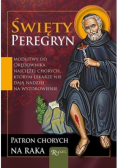 Święty Peregryn. Patron chorych na raka