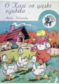O Kasi co gąski zgubiła