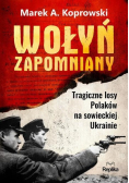 Wołyń zapomniany