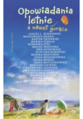 Opowiadania letnie nawet gorące