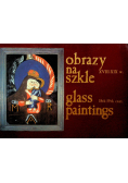 Obrazy na szkle XVIII XIX w