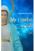 My i niebo
