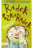 Radek Szkaradek Zarazki!