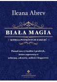 Biała magia księga potężnych zaklęć