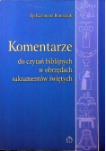 Komentarze do czytań biblijnych w obrzędach sakramentów świętych