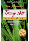 Trawy zbóż Najcenniejszy lek natury