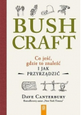 Bushcraft Co jeść, gdzie to znaleźć i jak przyrządzić?