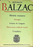 Historia trzynastu Ferragus Księżna de Langeais Dziewczyna o złotych oczach Urzędnicy