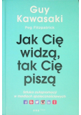 Jak Cię widzą tak Cię piszą sztuka autopromocji w mediach społecznościowych