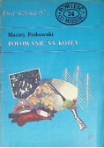 Powieść co miesiąc Tom 24 Ewa wzywa 07 Polowanie na kozła